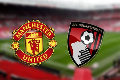 afc bournemouth vs manchester united